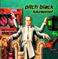 Pitch Black (New Zealand)/Futureproof