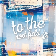 Various/To The Next Field 4