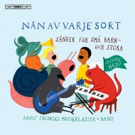 合唱曲オムニバス/Adolf Fredriks Musikklasser： Nan Av Varje Sort-sanger For Sma Barn-och Stora
