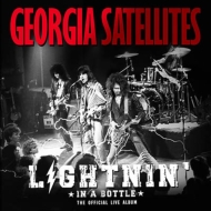 Georgia Satellites/Lightnin'In A Bottle The Official Live Album