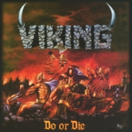 Viking/Do Or Die