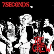 7 Seconds/Crew (Deluxe Edition)