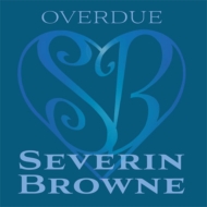 Severin Browne/Overdue