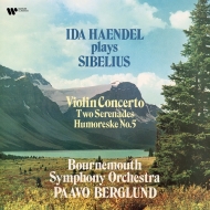 ヴァイオリン協奏曲、2つのセレナード イダ・ヘンデル、パーヴォ・ベルグルンド、ボーンマス交響楽団 (180グラム重量盤レコード）