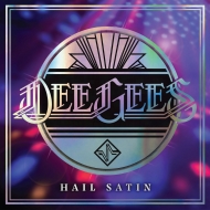 Dee Gees / Hail Satin (12inch Vinyl For Rsd)