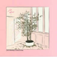 Lost On Weekdays / Lonely By Sunday