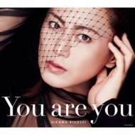 You are you【Aタイプ 初回完全限定スペシャル盤】(+DVD) : 氷川きよし