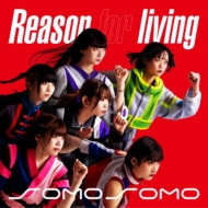 SOMOSOMO/Reason For Living