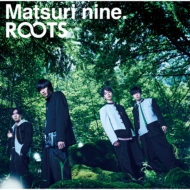 nine./Roots (A)(+dvd)