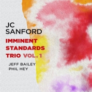 Jc Sanford/Imminent Standards Trio Vol. 1