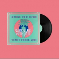 Shake The Hand That Feeds You