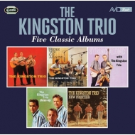 Kingston Trio/Five Classic Albums (The Kingston Trio / Here We Go Again / String Along / Close Up /