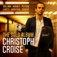 *チェロ・オムニバス*/Christoph Croise： The Solo Album
