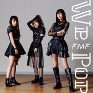 FMF/We Pop