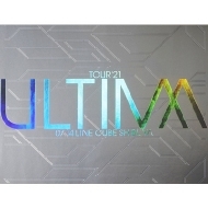 TOUR'21 -ULTIMA-07.14 LINE CUBE SHIBUYA (Blu-ray)
