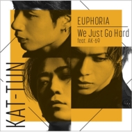 KAT-TUN/Euphoria / We Just Go Hard Feat. Ak-69 (2)(+dvd)(Ltd)