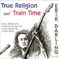 Erik Darling/True Religion ＆ Train Time