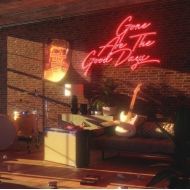 Gone Are The Good Days (Translucent Tiger's Eye Vinyl)