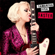 Samantha Fish/Faster