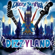 DIZZYLAND -To Infinity & Beyond-【初回盤】(+DVD）