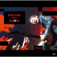 beat crazy presents live@AX
