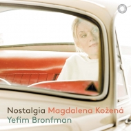 Nostalgia -Bartok, Mussorgsky, Brahms : Magdalena Kozena(Ms)Yefim Bronfman(P)