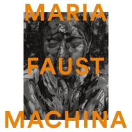 Maria Faust/Machina