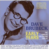 Dave Brubeck/Early Years The Singles Collection 1950-52