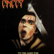 Cancer/To The Gory End