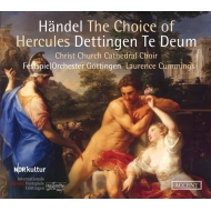 ヘラクレスの選択、デッティンゲン・テ・デウム　ローレンス・カミングス＆ゲッティンゲン祝祭管弦楽団、クライスト・チャーチ大聖堂合唱団（2CD）