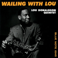 Lou Donaldson/Wailing With Lou (Ltd)