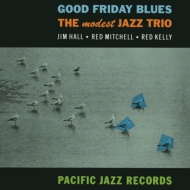 Modest Jazz Trio/Good Friday Blues (Ltd)