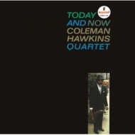 Coleman Hawkins/Today And Now (Ltd)