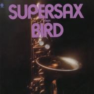 Supersax/Supersax Plays Bird (Ltd)