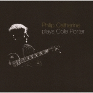 Philip Catherine/Plays Cole Porter