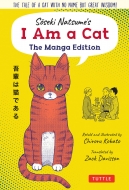 Chiroru Kobato/Soseki Natsume's I Am A Cat - The Manga Edition