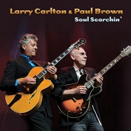 Larry Carlton / Paul Brown/Soul Searchin'