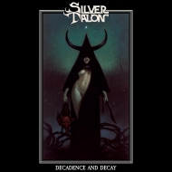 Decadence And Decay (Silver Star Edition)