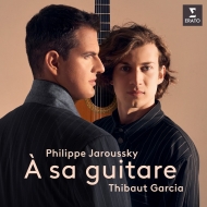 『ギターに寄す』　フィリップ・ジャルスキー、ティボー・ガルシア (180グラム重量盤レコード/Warner Classics)
