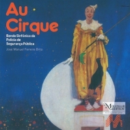 *brasswind Ensemble* Classical/Au Cirque-new Compositions For Concert Band 85 Banda Sinfonica Da P
