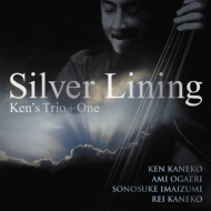 Ken's Trio + One/Silver Lining