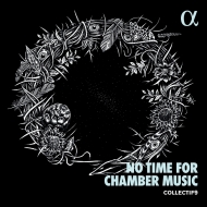 wNo Time for Chamber Music`ydtŒ}[[x@RNeBt9