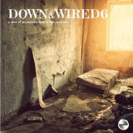 Various/Down  Wired 6