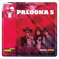 Palooka 5/Rough Magic