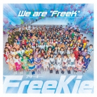 FreeKie/We Are Freek (Type A)