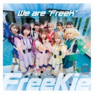 FreeKie/We Are Freek (Type D)(Jyapon Ver.)