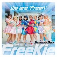 FreeKie/We Are Freek (Type F)(Katacoto*bank Ver.)