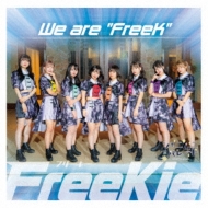 FreeKie/We Are Freek (Type J)(˥=ѥ졼 Ver.)