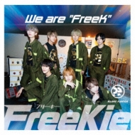 FreeKie/We Are Freek (Type S)(Re Bre Funtos Ver.)