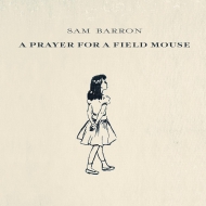 Prayer For A Field Mouse